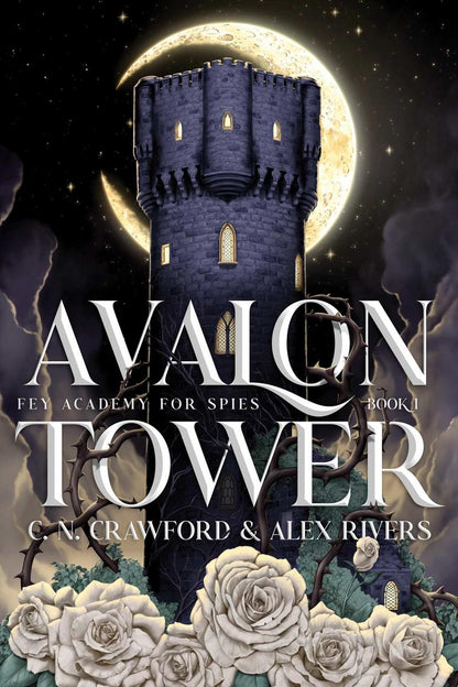 Avalon Tower by C.N. Crawford & Alex Rivers (Preorder)