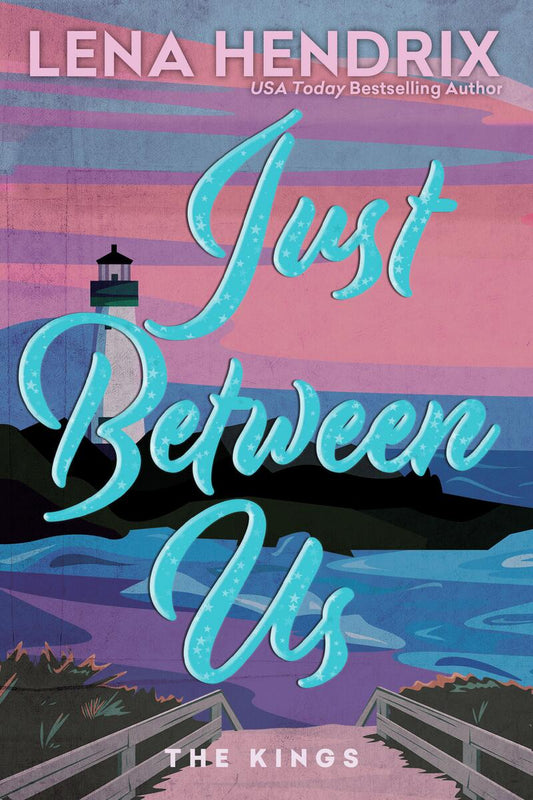 Just Between Us by Lena Hendrix (Preorder)