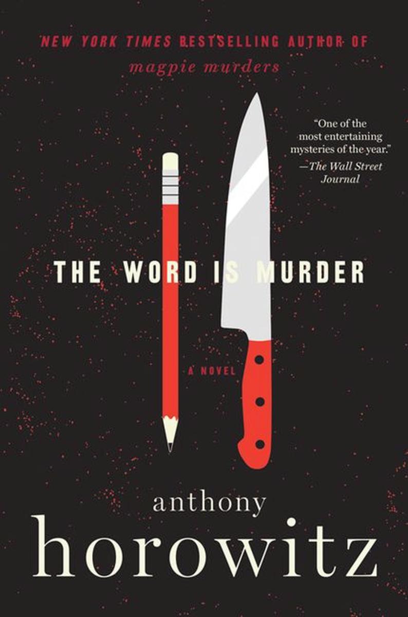 The Word is Murder: A Novel by Anthony Horowitz