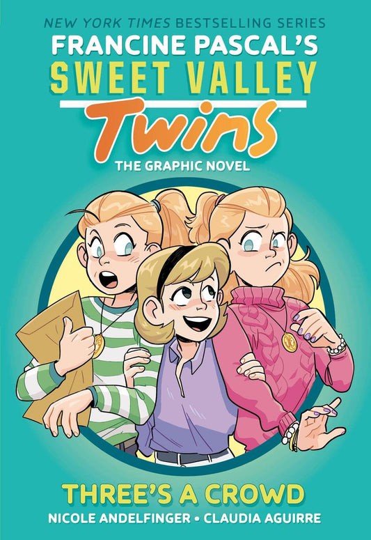 Sweet Valley Twins: Three's a Crowd (A Graphic Novel) by Francine Pascal, Claudia Aguirre & Nicole Andelfinger