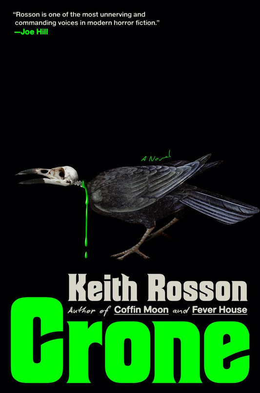 Crone: A Novel by Keith Rosson (Preorder)