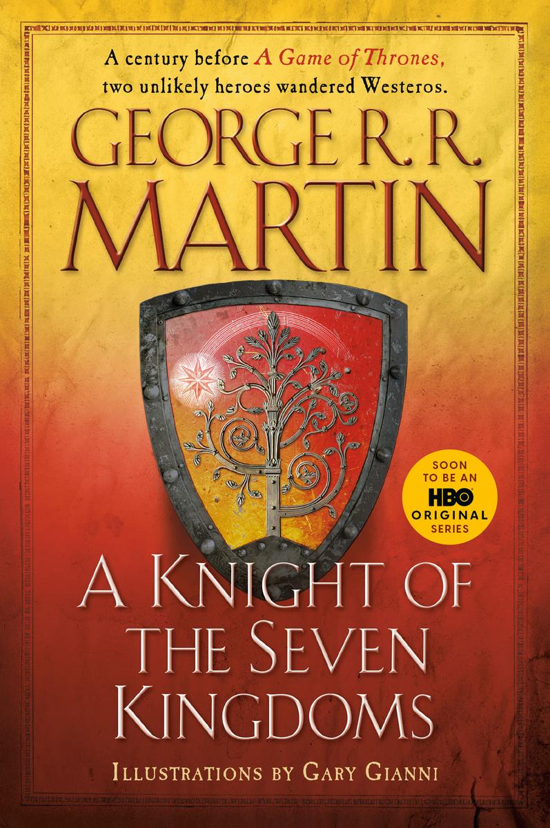 The Knight of the Seven Kingdoms by George R.R. Martin