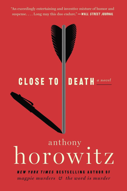 Close to Death: A Novel by Anthony Horowitz