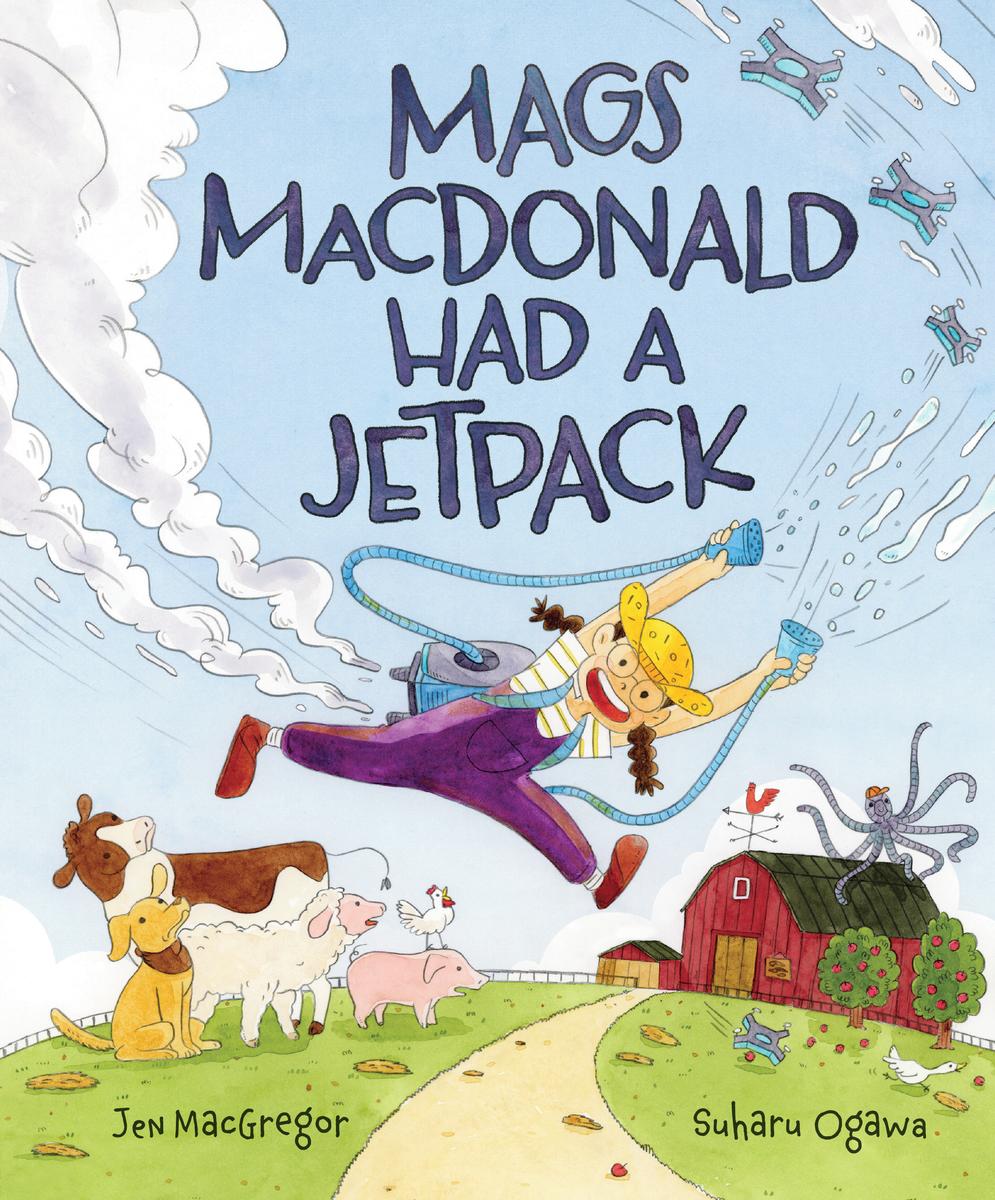 Mags MacDonald Had a Jetpack by Jen MacGregor & Suharu Ogawa (Preorder)