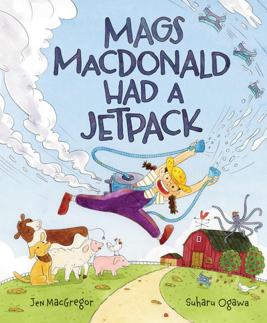 Mags MacDonald Had a Jetpack by Jen MacGregor & Suharu Ogawa (Preorder)