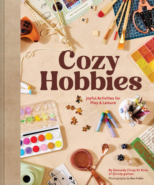 Cozy Hobbies by Kennedy Rose & Ren Fuller (Preorder)