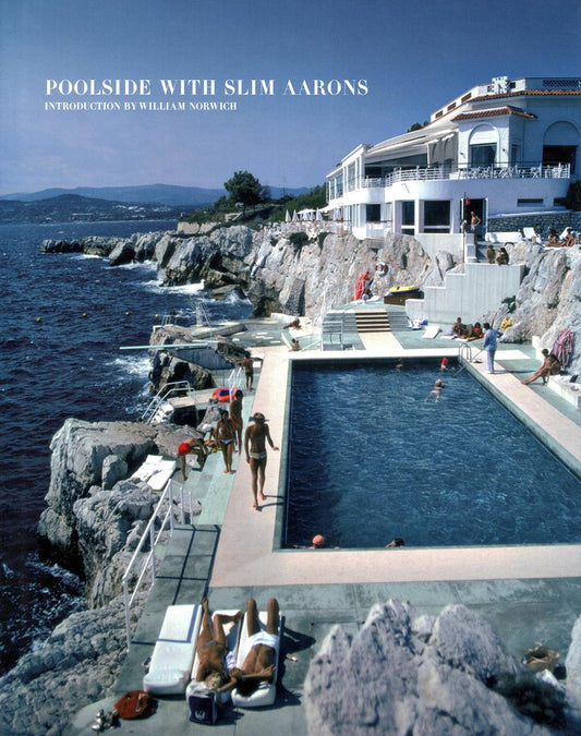 Poolside with Slim Aarons by Slim Aarons, Getty Images & William Norwich