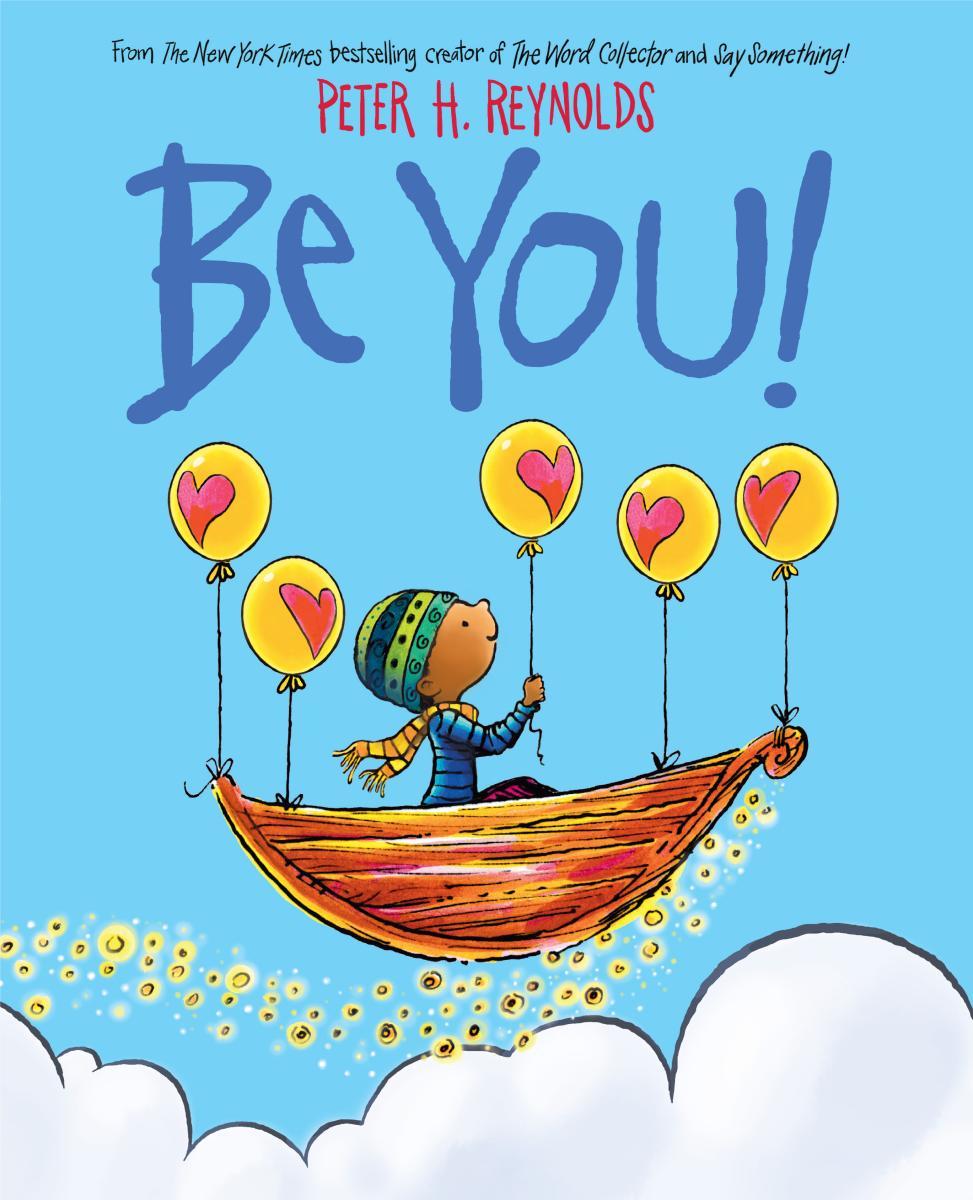 Be You! by Peter H Reynolds