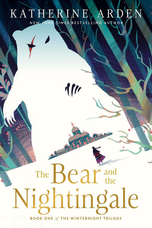 The Bear and the Nightingale by Katherine Arden