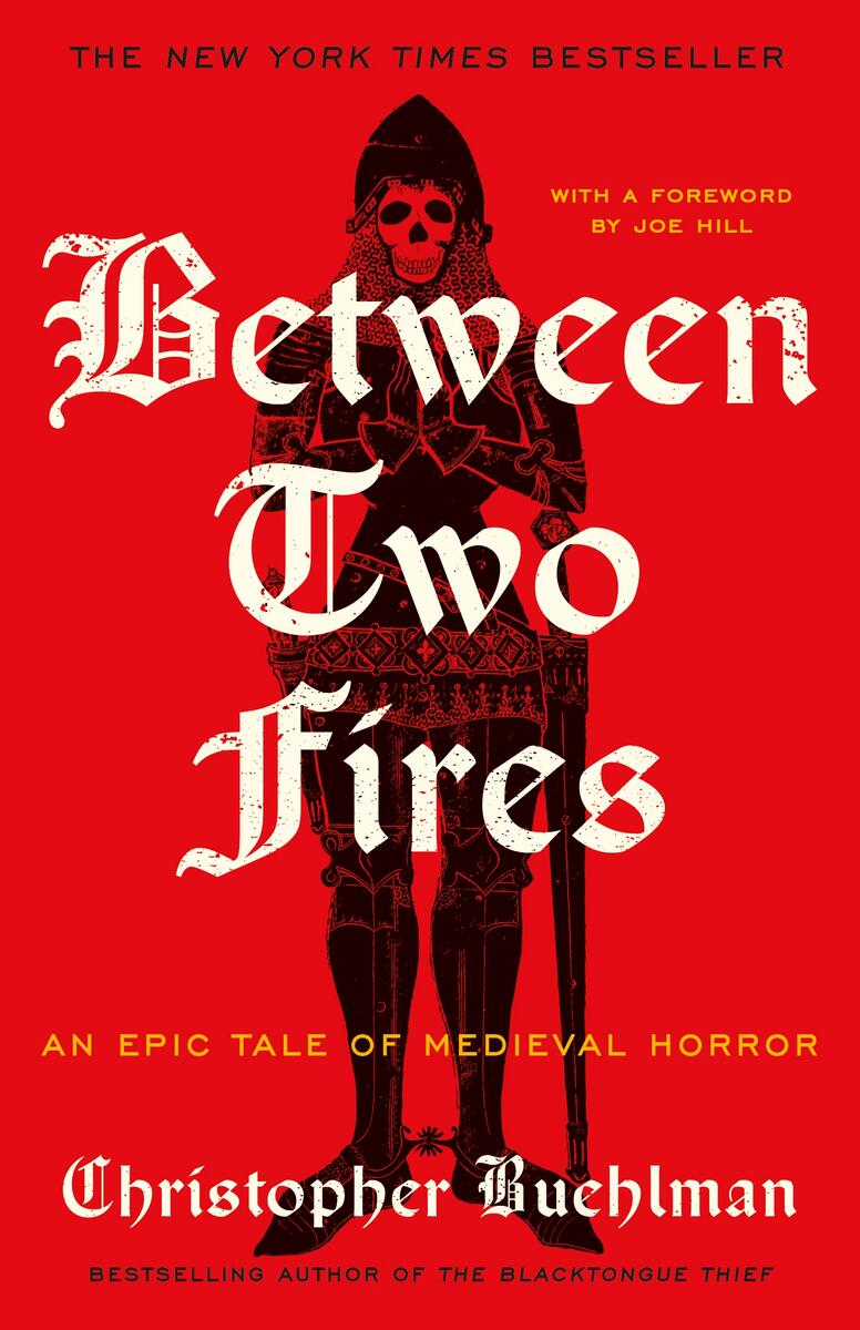 Between Two Fires by Christopher Buehlman