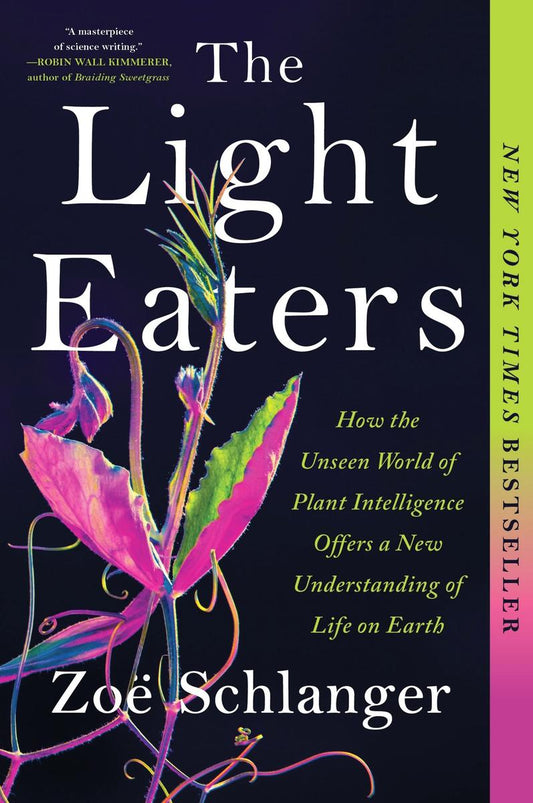 The Light Eaters by Zoë Schlanger