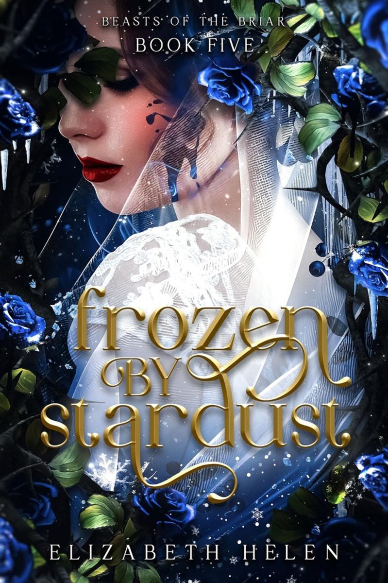 Frozen by Stardust Deluxe Edition by Elizabeth Helen