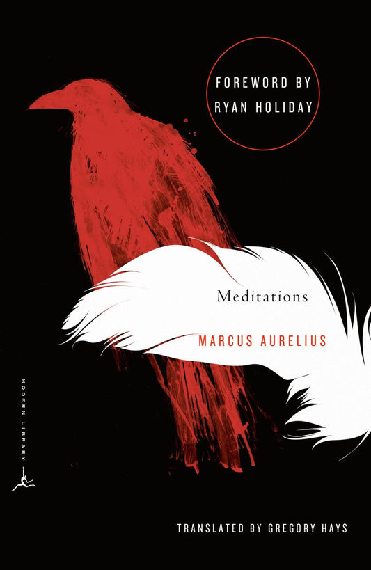 Meditations by Marcus Aurelius translated by Gregory Hays & Ryan Holiday