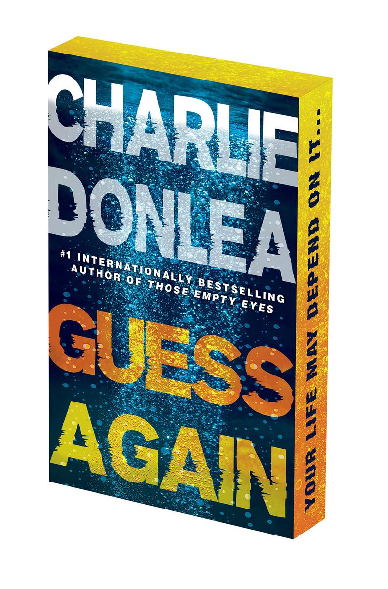 Guess Again by Charlie Donlea