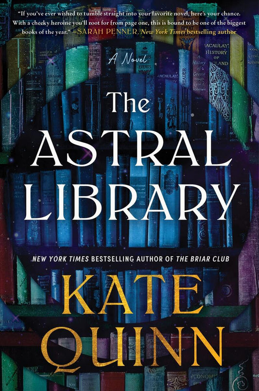 The Astral Library by Kate Quinn