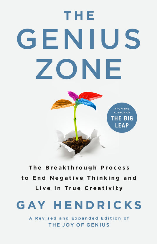 The Genius Zone by Gay Hendricks