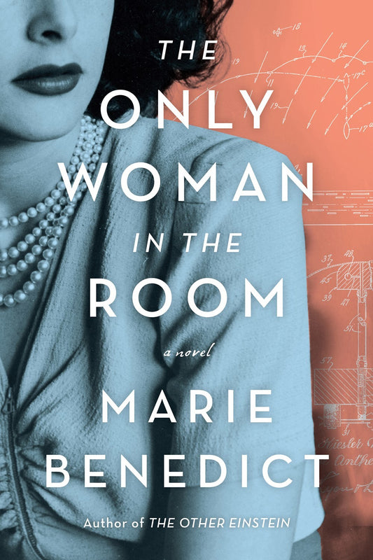 The Only Woman in the Room: A Novel by Marie Benedict