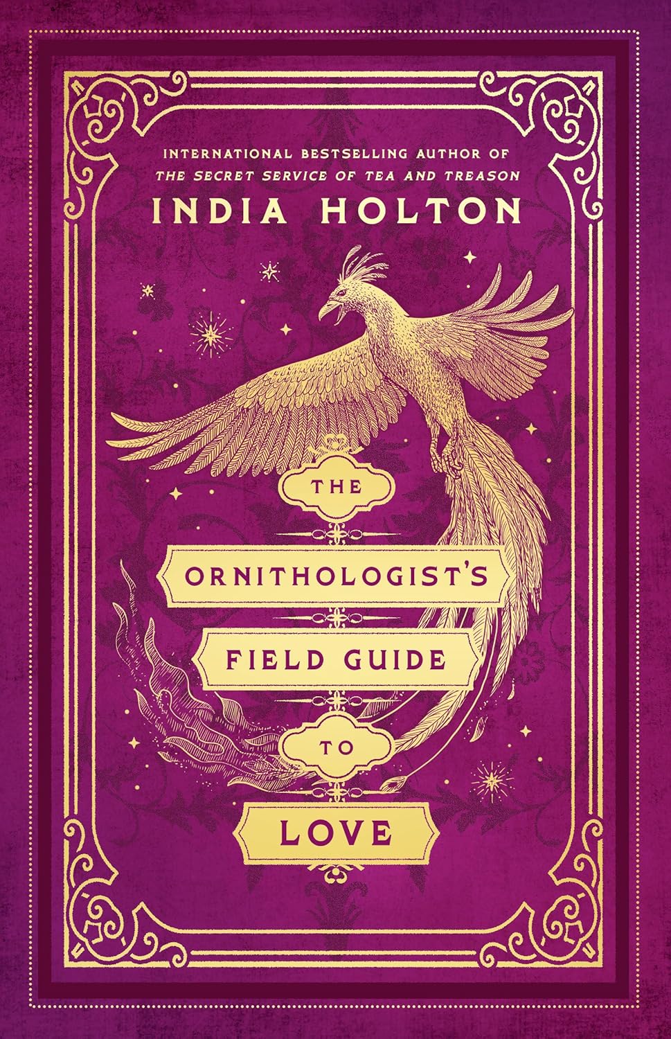 The Ornithologists Field Guide to Love by India Holton