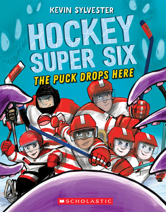 The Puck Drops Here (Hockey Super Six) by Kevin Sylvester