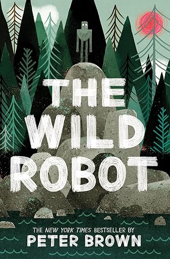 The Wild Robot by Peter Brown