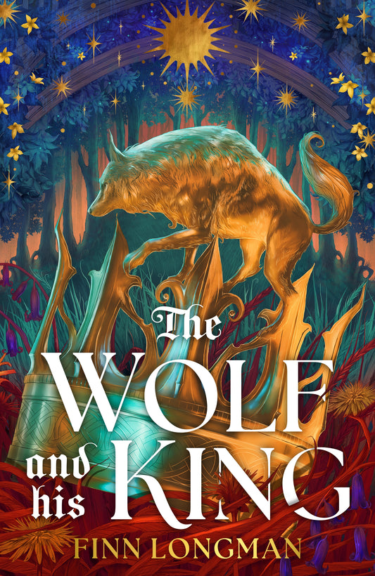 The Wolf and His King (Deluxe Limited Edition) by Finn Longman (Preorder)