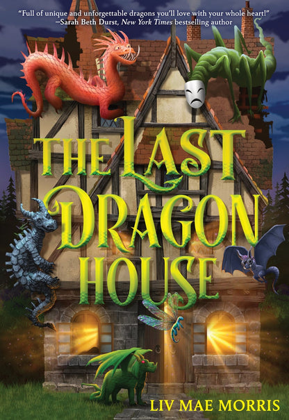 The Last Dragon House by Liv Mae Morris