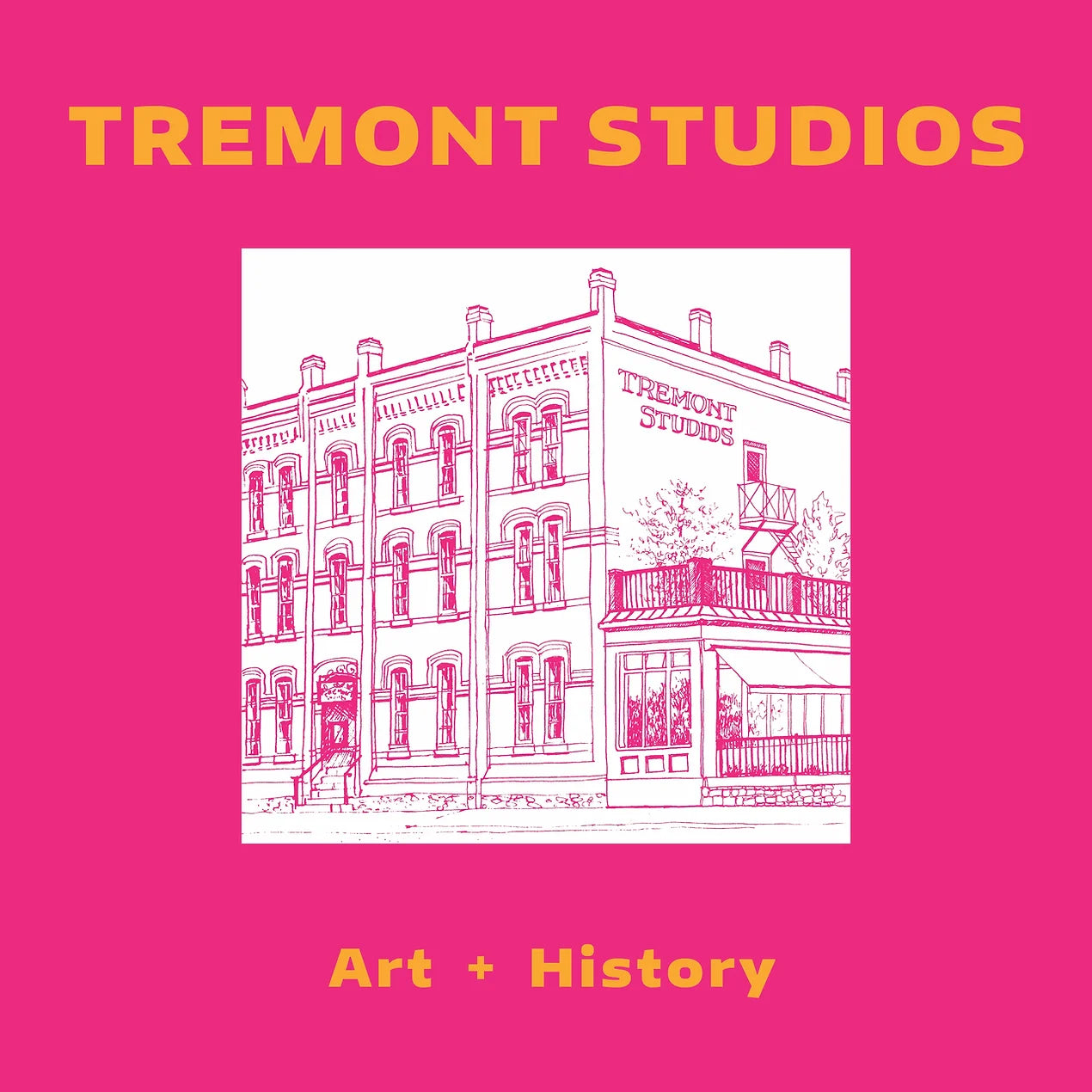 Tremont Studios Art + History