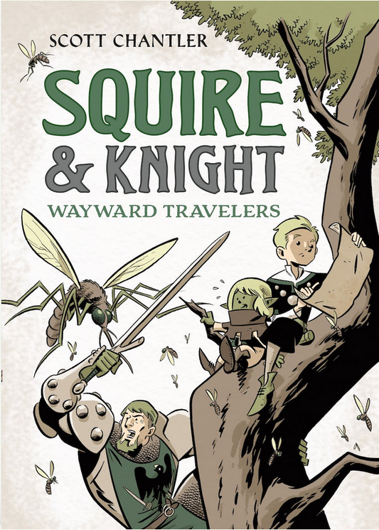 Squire & Knight: Wayward Travelers by Scott Chantler