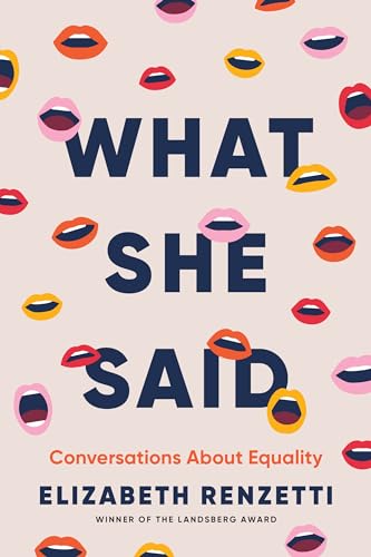 What She Said by Elizabeth Renzetti