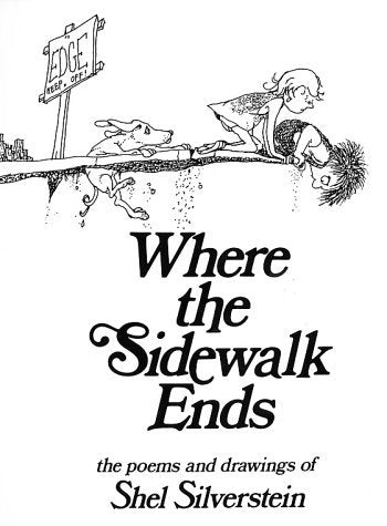 Where the Sidewalk Ends by Shel Silverstein