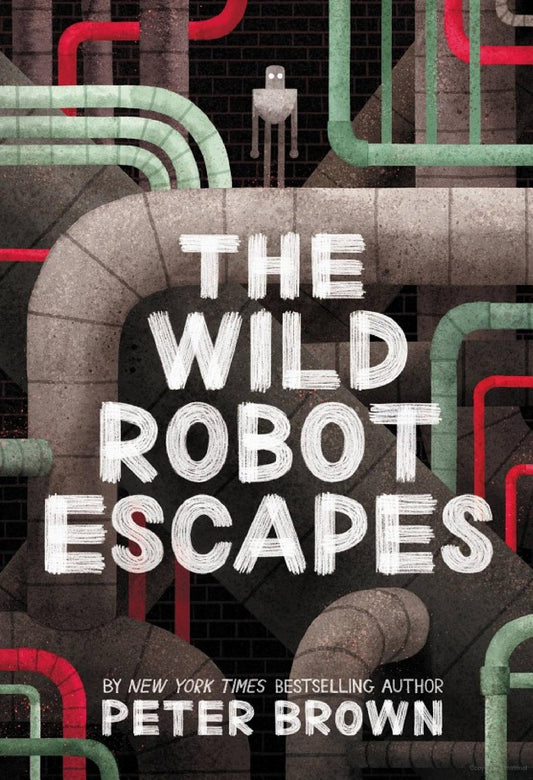 The Wild Robot Escapes by Peter Brown