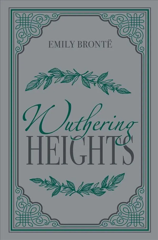 Wuthering Heights by Emily Bronte