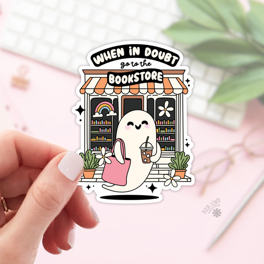 When in doubt go to the bookstore sticker