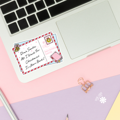 Dear Santa all I want for Christmas is more books sticker