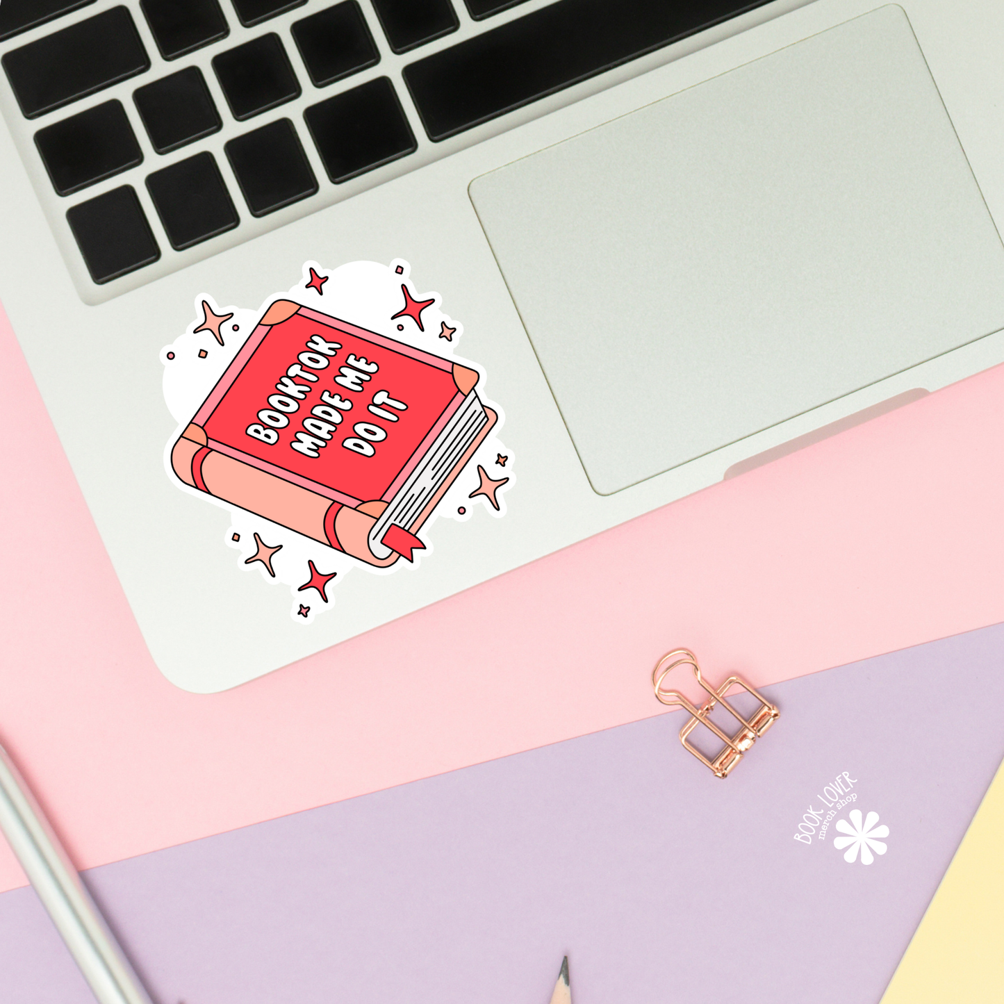 Booktok made me do it sticker