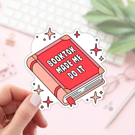 Booktok made me do it sticker