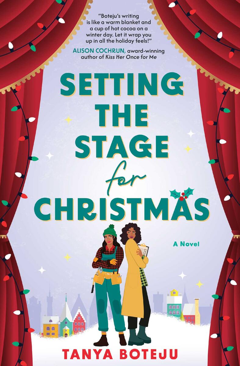 Setting the Stage for Christmas: A Novel by Tanya Boteju