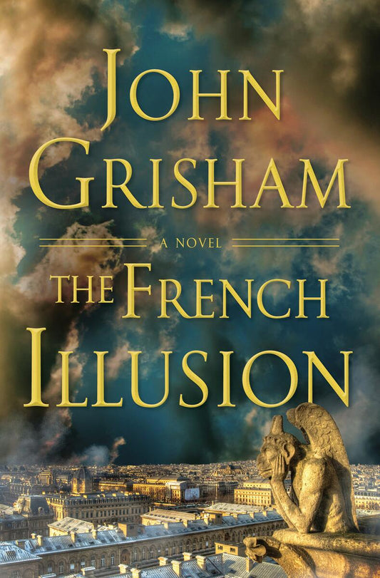 The French Illusion: A Novel by John Grisham (Preorder)