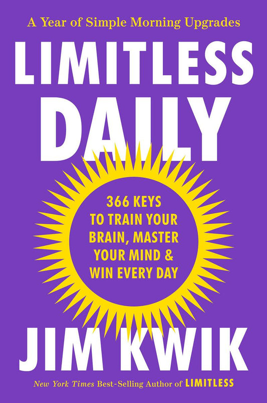 Limitless Daily: 366 Keys to Train Your Brain, Master Your Mind & Win Every Day by Jim Kwik (Preorder)