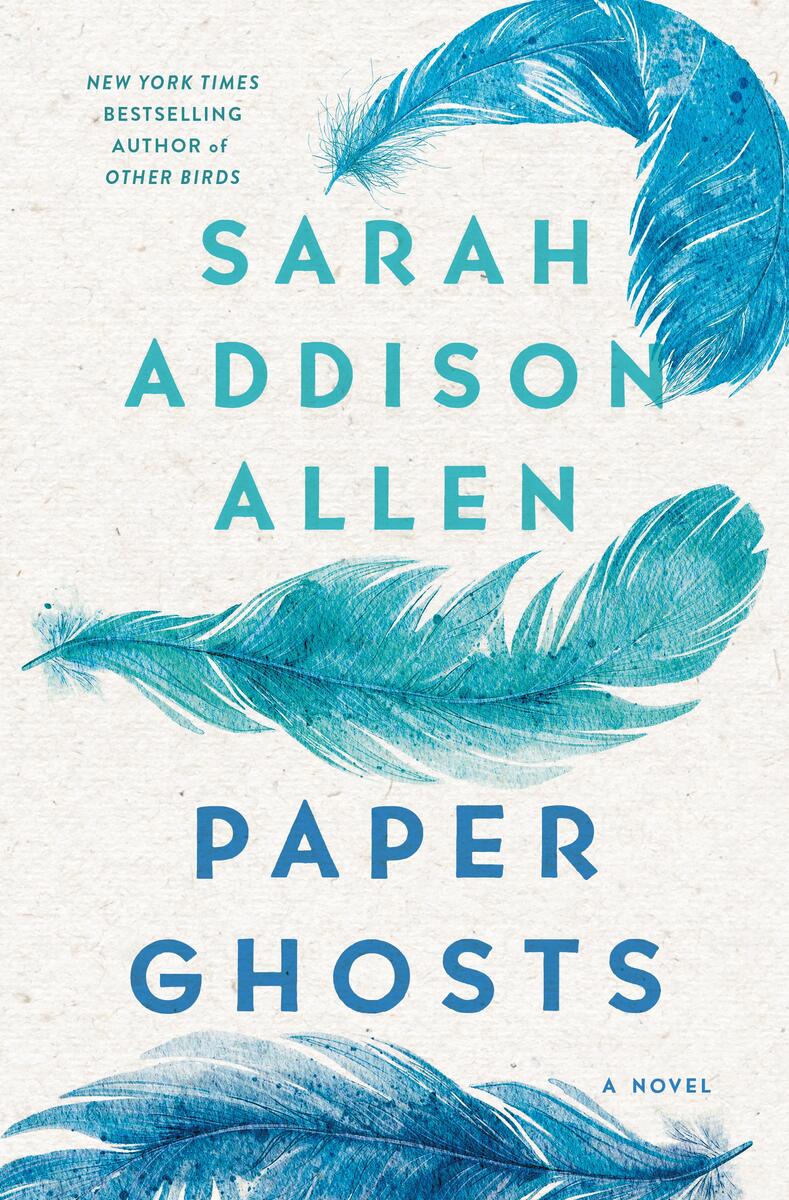 Paper Ghosts: A Novel by Sarah Addison Allen (Preorder)