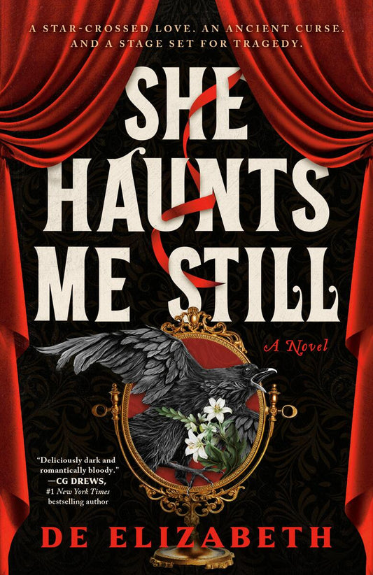 She Haunts Me Still: A Novel by De Elizabeth