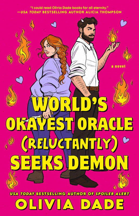 World's Okayest Oracle (Reluctantly) Seeks Demon by Olivia Dade (Preorder)