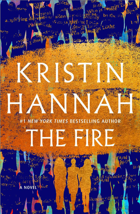 The Fire: A Novel by Kristin Hannah (Preorder)