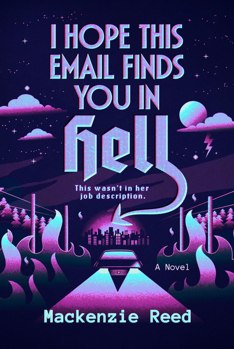 I Hope This Email Finds You in Hell by Mackenzie Reed (Preorder)