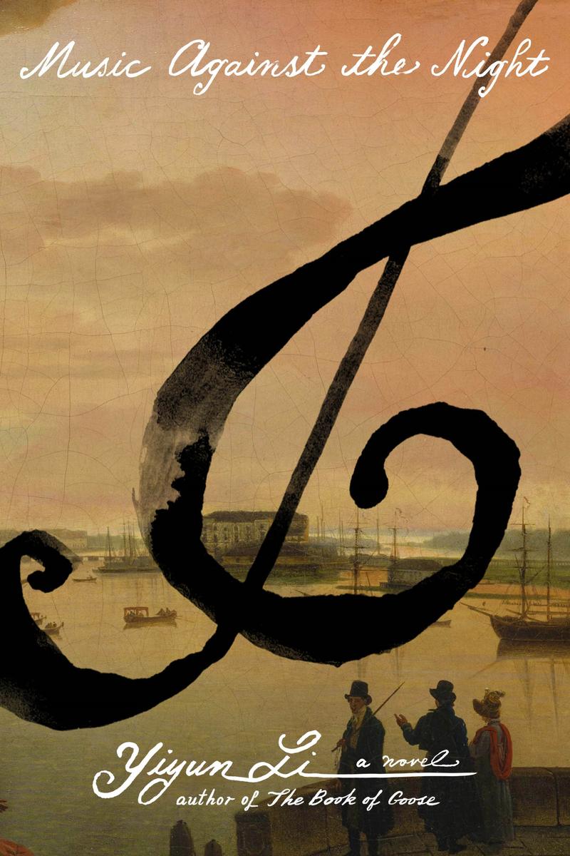 Music Against the Night: A Novel by Yiyun Li (Preorder)