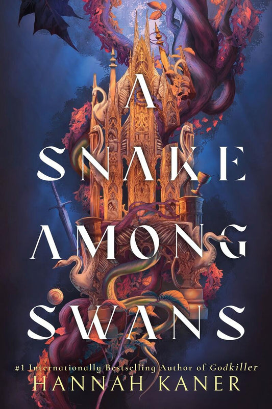 A Snake Among Swans: A Novel by Hannah Kaner (Preorder)