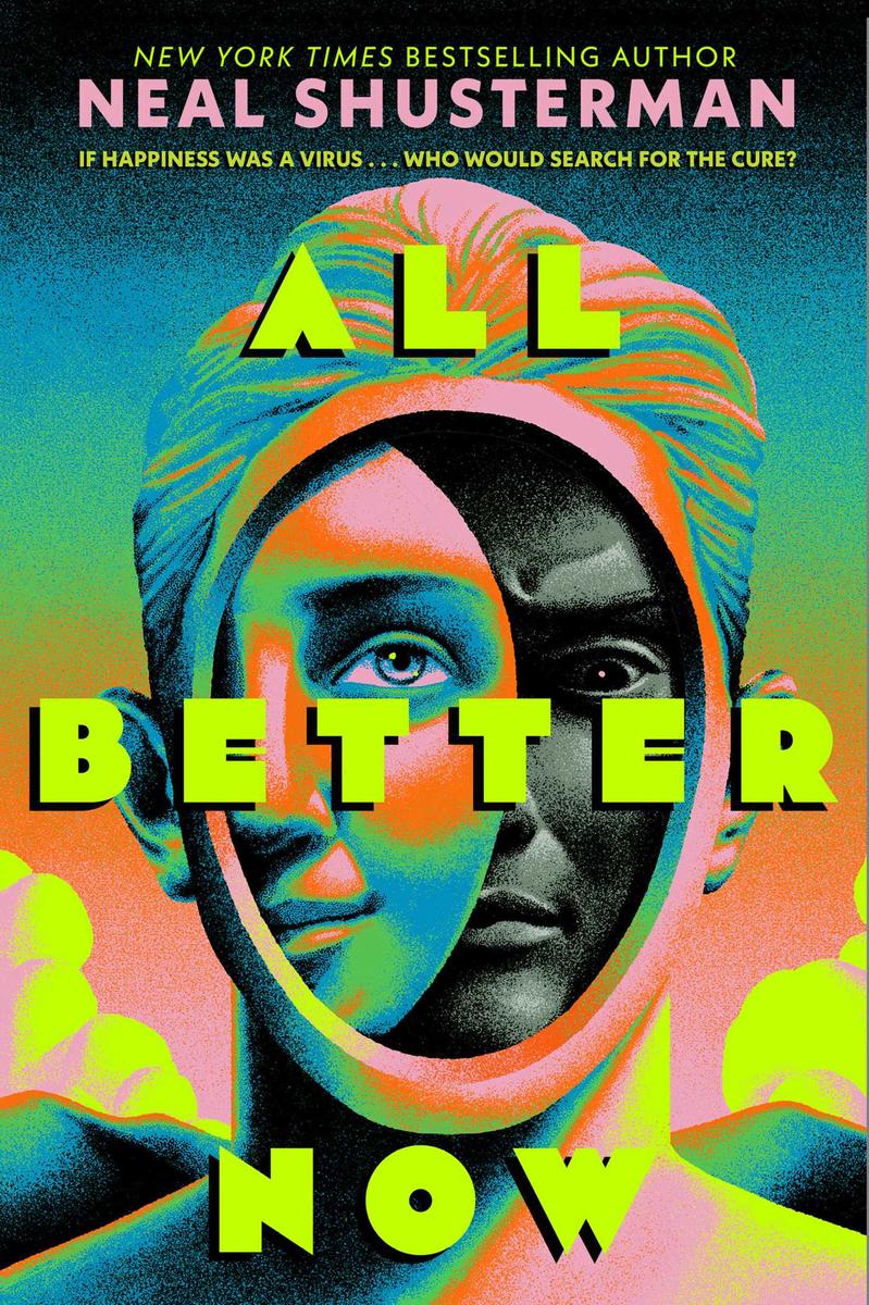 All Better Now by Neal Shusterman