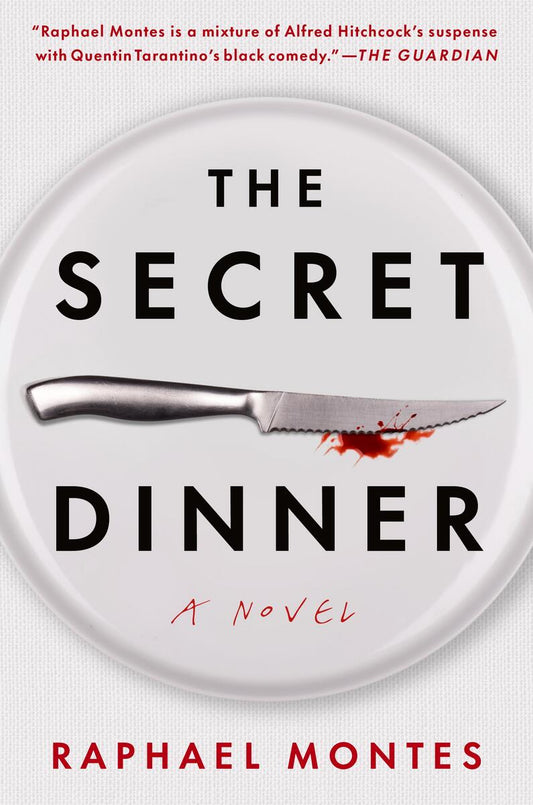 The Secret Dinner: A Novel by Raphael Montes