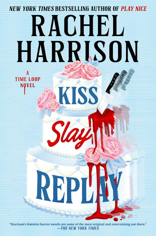 Kiss Slay Replay by Rachel Harrison (Preorder)