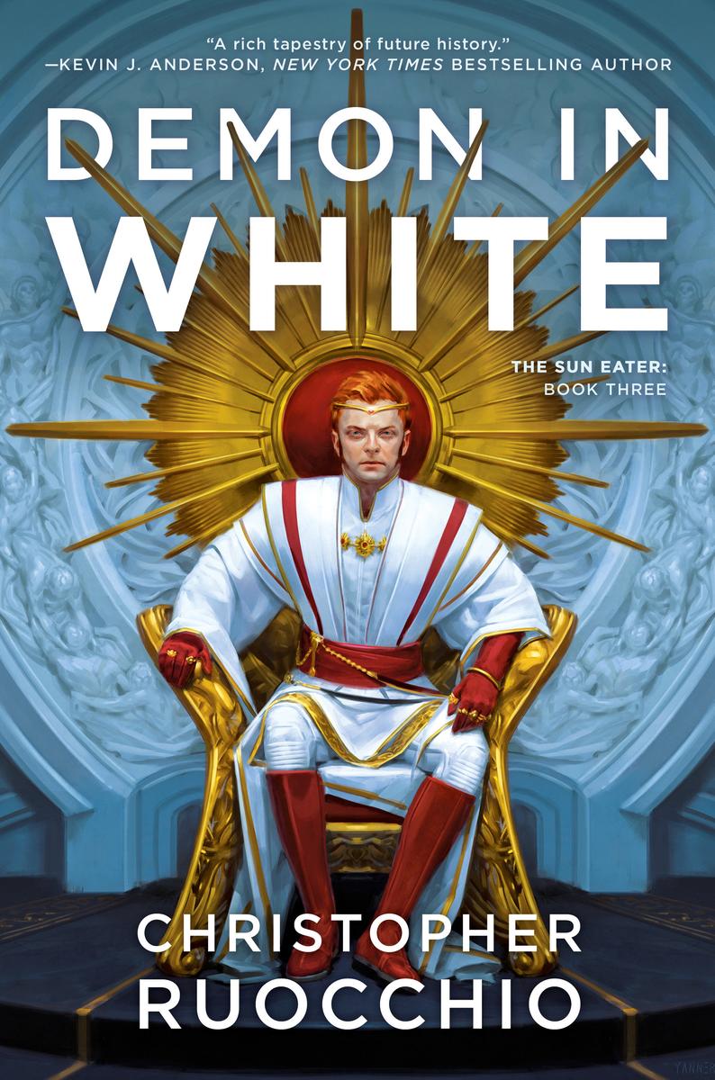 Demon in White: The Sun Eater Book Three by Christopher Ruocchio